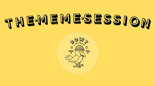 Spotlight: The Meme Session 